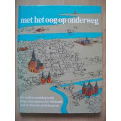 Met het oog op onderweg Een tocht langs monumenten Nederland