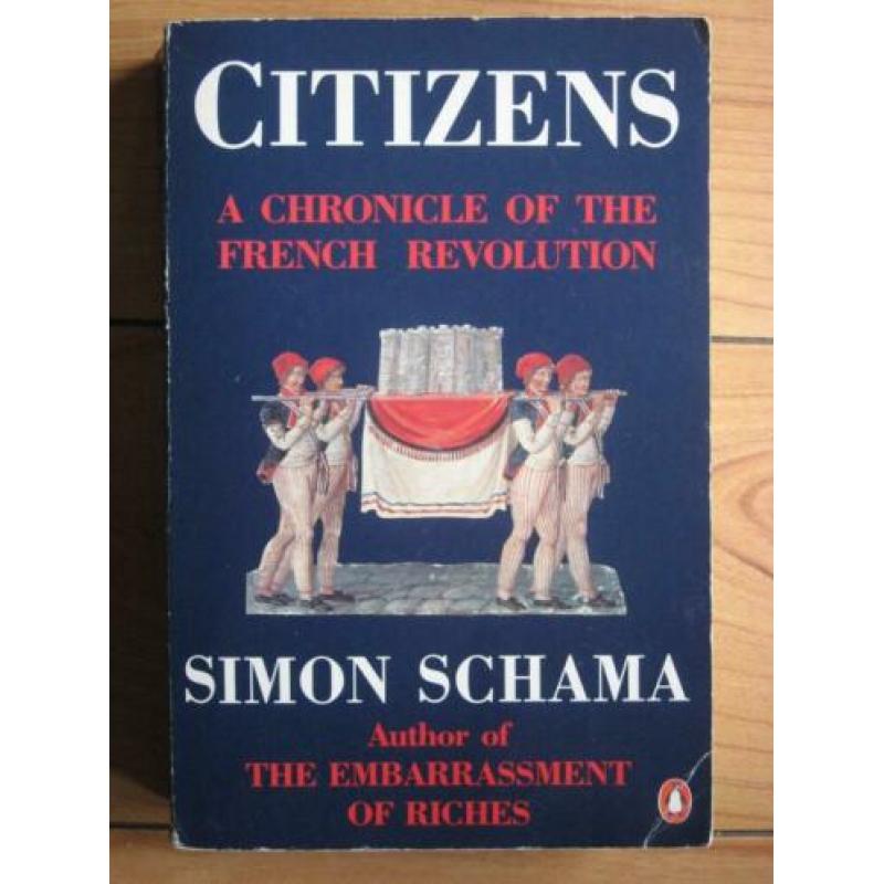 Simon Schama - Citizens A Chronicle of the French Revolution