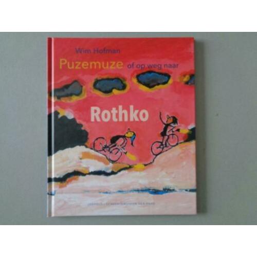 Puzemuze of op weg naar Rothko - Wim Hofman