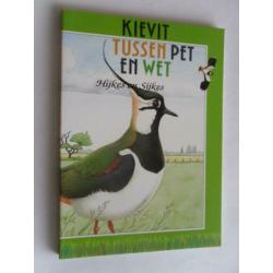Kievit tussen pet en wet Hijkes en Sijkes , Sake Roodbergen