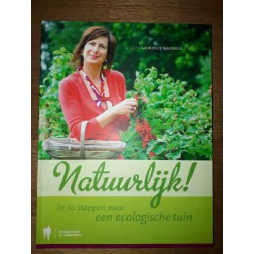 Natuurlijk! 10 stappen naar ecologische tuin 9789089312037