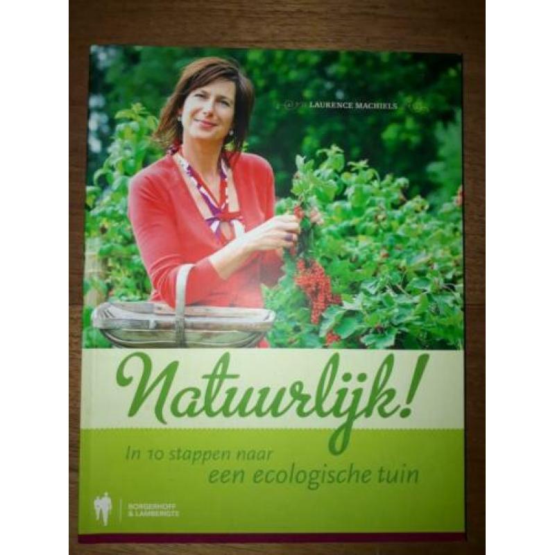 Natuurlijk! 10 stappen naar ecologische tuin 9789089312037