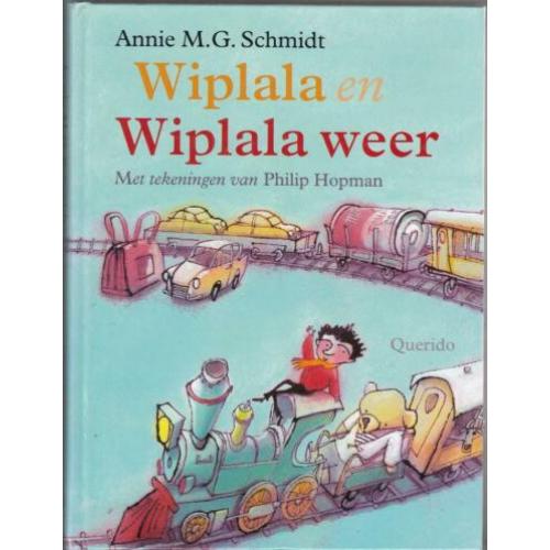 Annie M.G.Schmidt // Wiplala en Wiplala weer // 2011