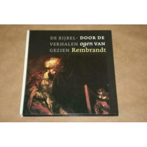 De bijbelverhalen gezien door de ogen van Rembrandt !!