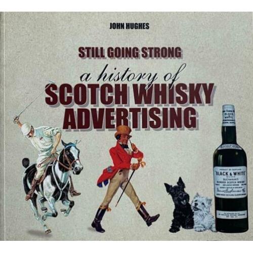 A history of Scotch Whisky Advertising - boek