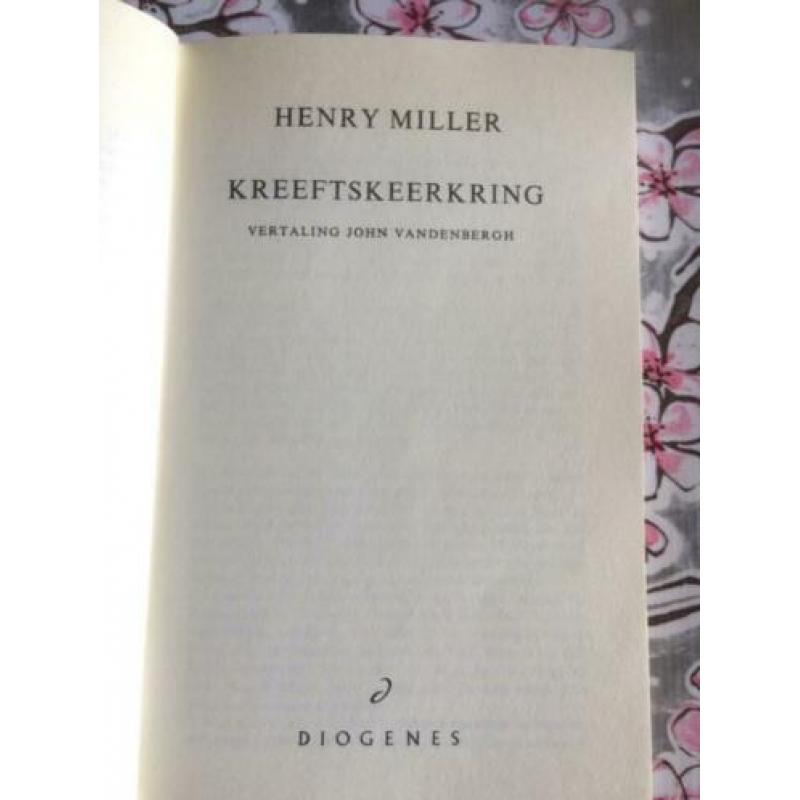 Henry Miller: Kreefskeerkring + Tropic of Capricorn&Cancer