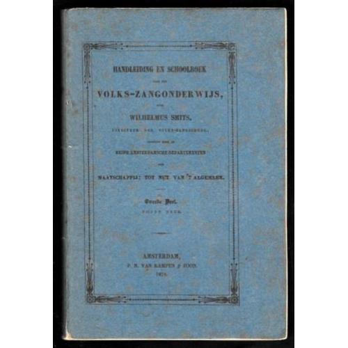 Handleiding Volks-Zangonderwijs ~ W. Smits ~ 2e deel ~ 1874