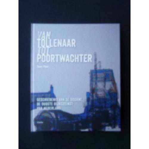 van Tollenaar tot Poortwachter - Douane